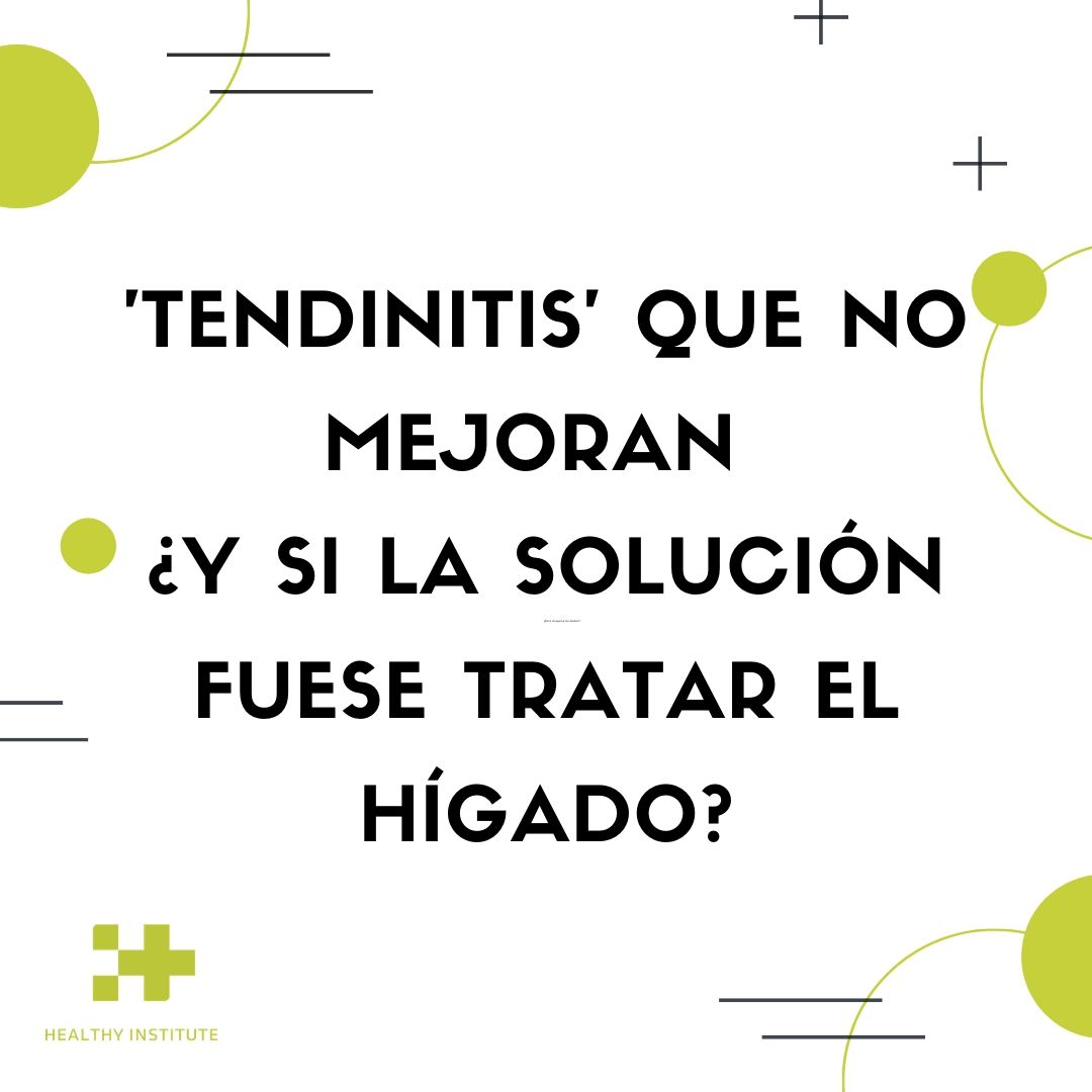 tendinitis que no mejoran ¿y si la solución fuese tratar el hígado?