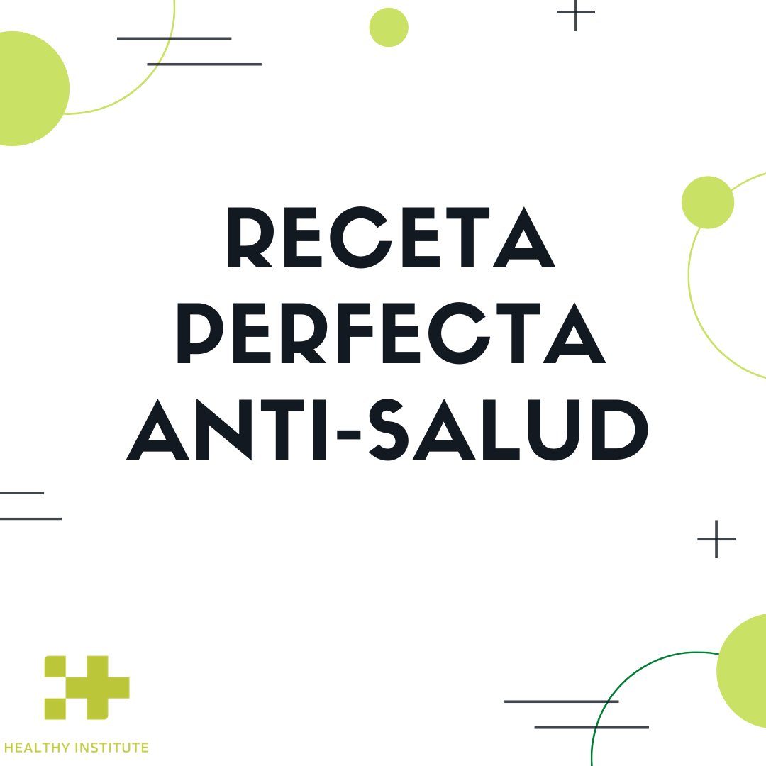 Receta perfecta anti-salud