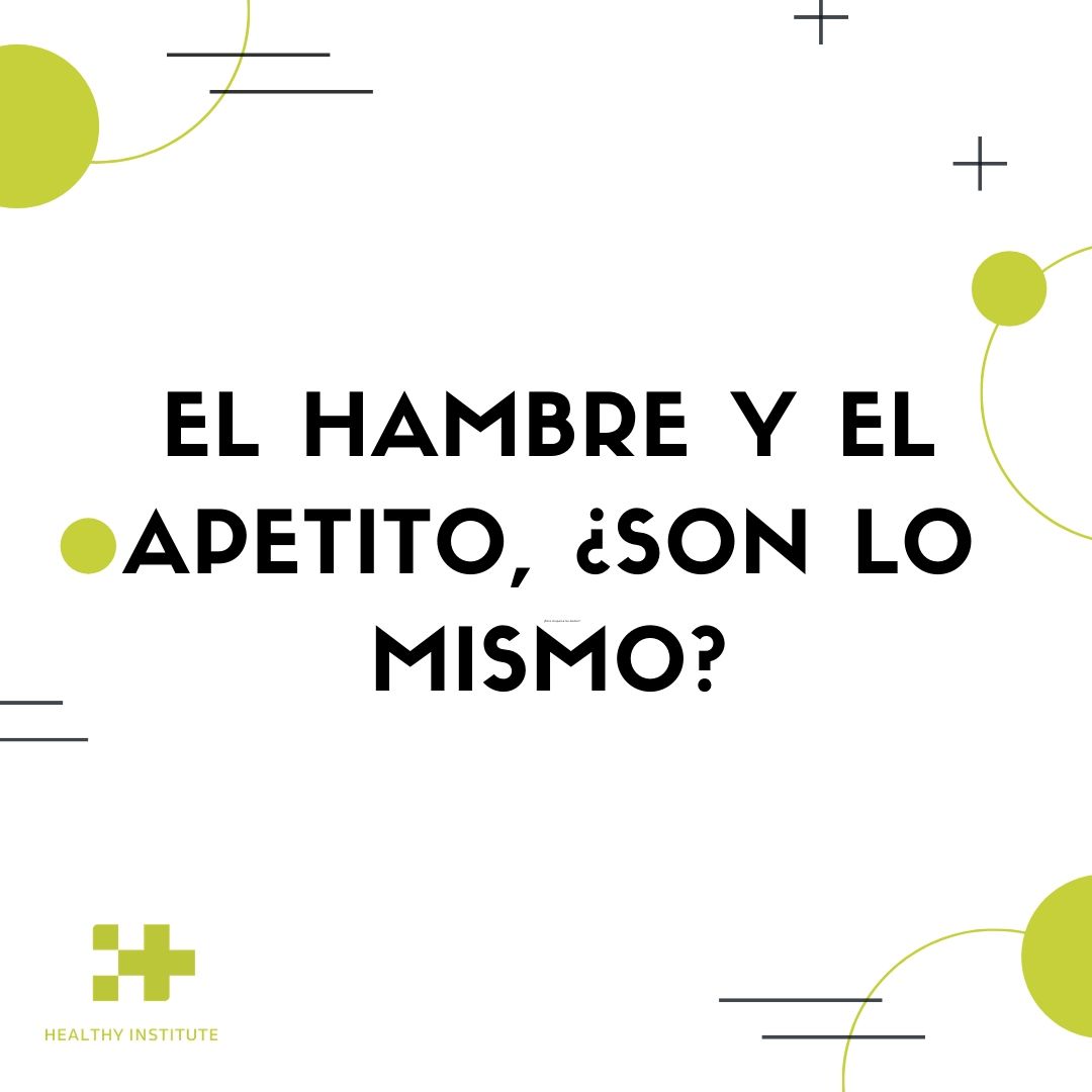 El hambre y el apetito