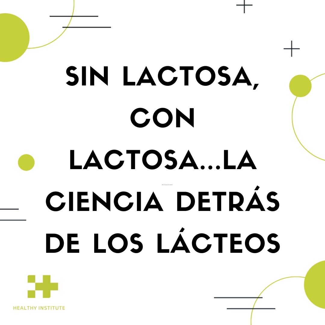 Sin lactosa con lactosa la ciencia detrás de los lácteos