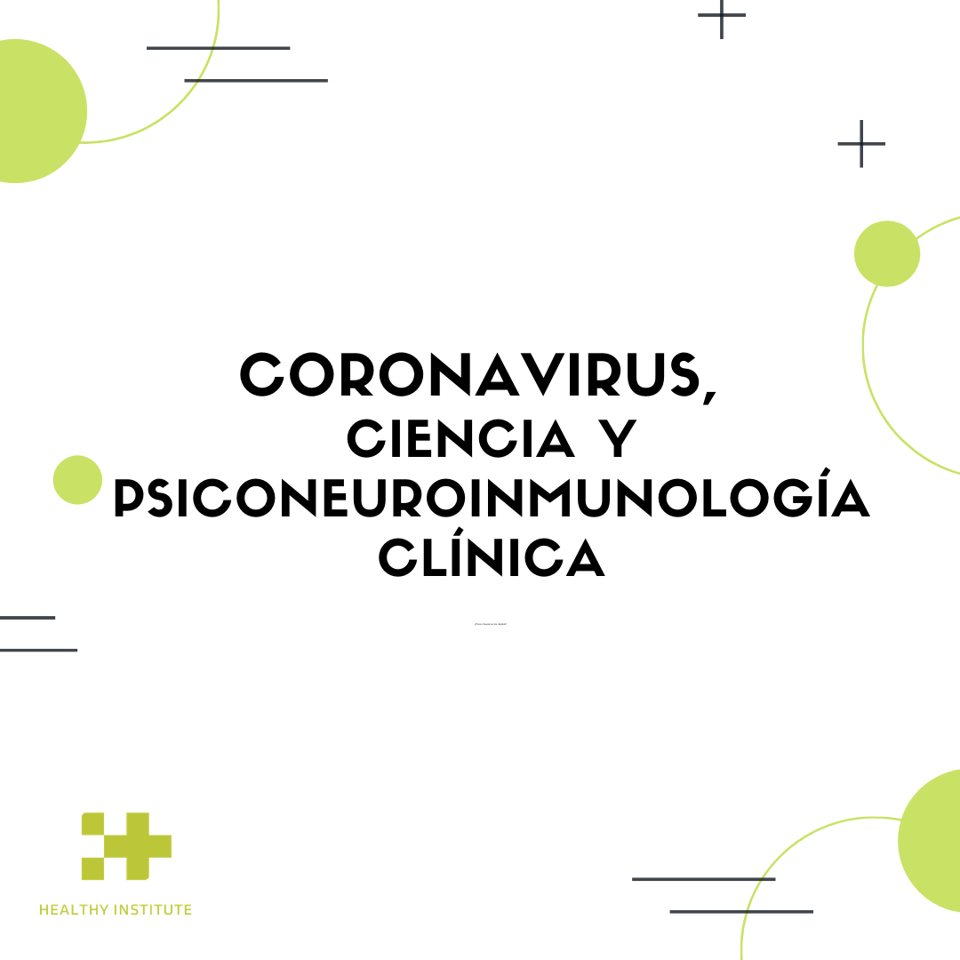 Coronavirus, ciencia y PNI clínica