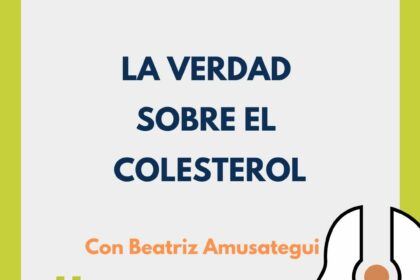 podcast la verdad sobre el colesterol podcast la verdad sobre el colesterol