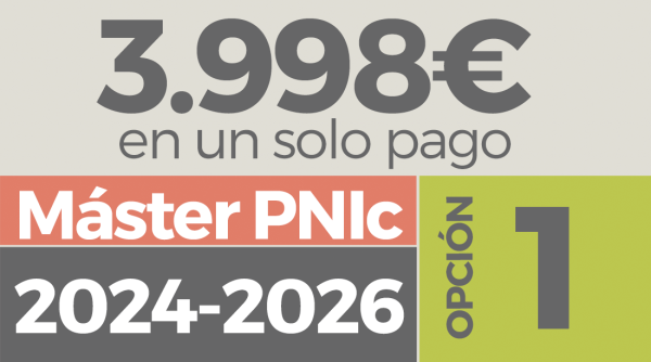 Máster en PNIc - OPCIÓN 1 - PAGO COMPLETO - 20% de descuento incluido